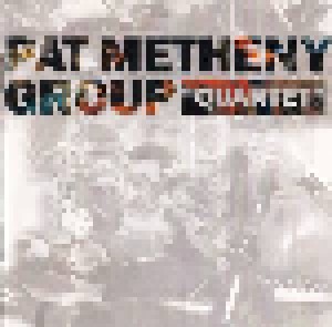 Cover - Pat Metheny Group: "Quartet"