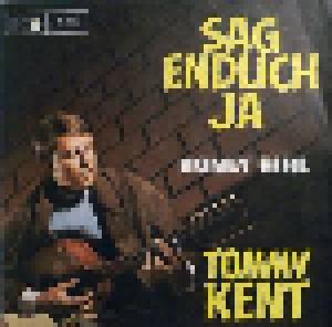 Tommy Kent: Sag Endlich Ja - Cover
