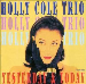 Holly Cole Trio: Yesterday & Today - Cover