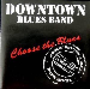 Cover - Downtown Blues Band: Choose The Blues