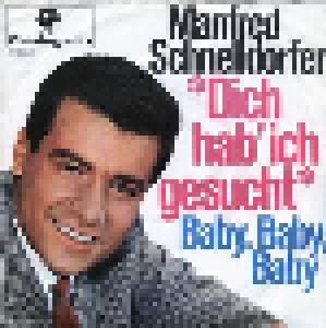 Manfred Schnelldorfer: Dich Hab Ich Gesucht - Cover