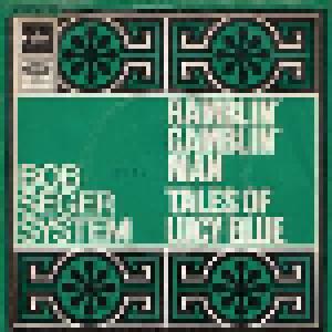 Bob The Seger System: Ramblin Gamblin Man - Cover