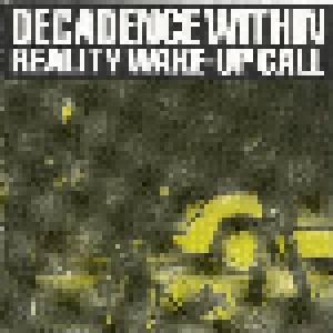 Decadence Within: Reality Wake-Up Call - Cover