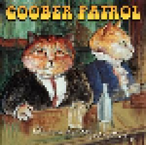 Goober Patrol: The Unbearable Lightness Of Being Drunk (CD) - Bild 1
