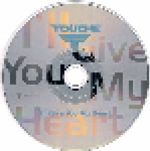 Touché: I'll Give You My Heart (Single-CD) - Bild 4