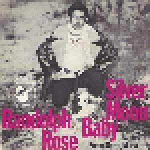 Randolph Rose: Silver Moon Baby - Cover