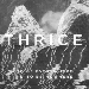 Thrice: To Be Everywhere Is To Be Nowhere - Cover