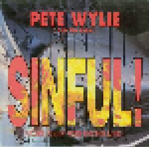 Pete Wylie And The Farm, Pete Wylie: Sinful! (Scary Jiggin' With Doctor Love) - Cover