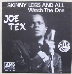 Joe Tex: Skinny Legs And All/ Watch The One - Cover