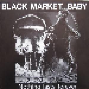 Black Market Baby: Nothing Lasts Forever - Cover