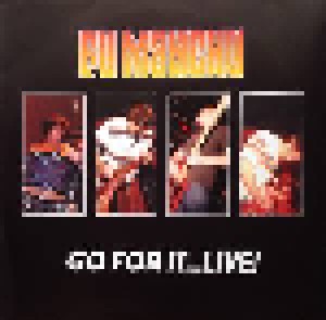 Fu Manchu: Go For It...Live! (2-LP) - Bild 1