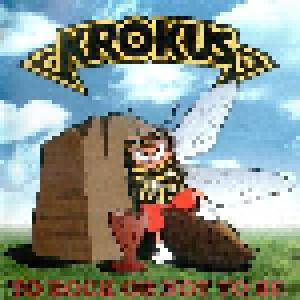 Krokus: To Rock Or Not To Be - Cover