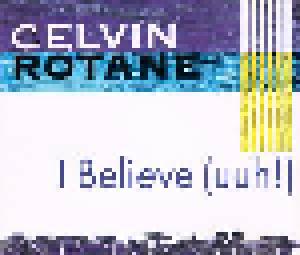 Celvin Rotane: I Believe - Cover