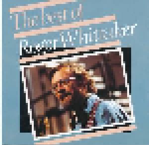 Roger Whittaker: The Best Of Roger Whittaker (CD) - Bild 1