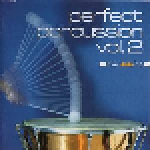 Cover - Bernd Kremling Schlagzeugensemble: Perfect Percussion Vol. 2