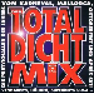 Total Dicht Mix, Der - Cover