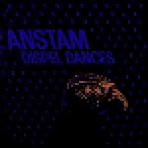 Anstam: Dispel Dances - Cover