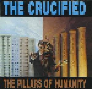 The Crucified: Pillars Of Humanity, The - Cover