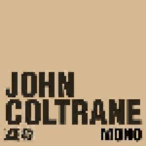 John Coltrane: Atlantic Years – In Mono, The - Cover
