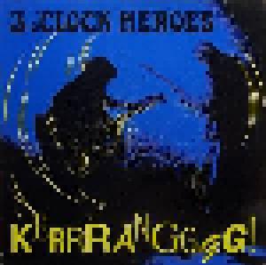 Three O'Clock Heroes: Kerrrängggg! - Cover