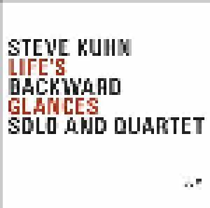Steve Kuhn: Life's Backward Glances - Solo And Quartet - Cover