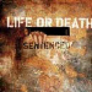 Life Or Death: Sentenced - Cover