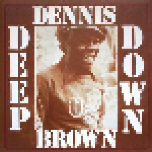 Dennis Brown: Deep Down - Cover
