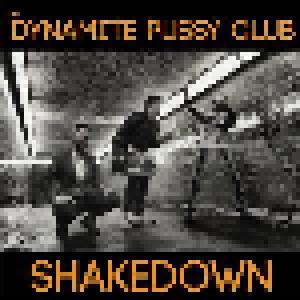 The Dynamite Pussy Club: Shakedown - Cover