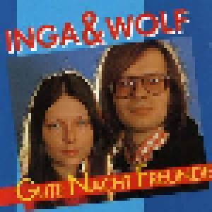 Inga & Wolf: Gute Nacht Freunde (CD) - Bild 1
