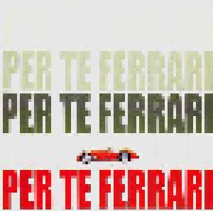 Per Te Ferrari - Cover