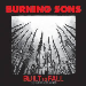Burning Sons: Built To Fall: The Mystic Recordings - Cover