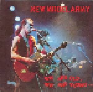 Cover - New Model Army: We Are Old, We Are Young ...