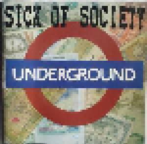 Sick Of Society: Underground - Cover