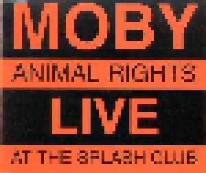 Moby: Animal Rights: Live At The Splash Club - Cover