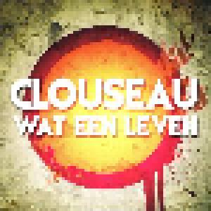 Clouseau: Wat Een Leven - Cover