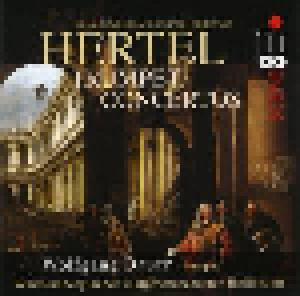 Johann Christian Hertel, Johann Wilhelm Hertel: Trumpet Concertos - Cover