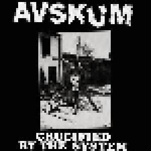Avskum: Crucified By The System - Cover