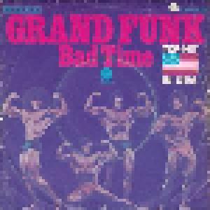 Grand Funk Railroad: Bad Time - Cover
