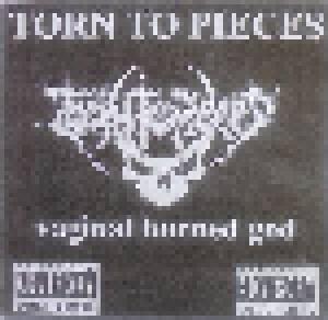 Torn To Pieces: Vaginal Burned God - Cover