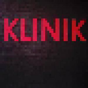 The Klinik: Klinik - Cover