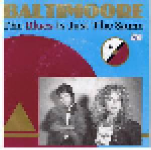Baltimoore: Blues Is Just The Same, The - Cover