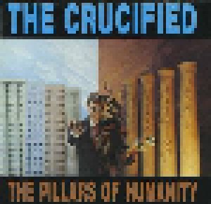 The Crucified: The Pillars Of Humanity (CD) - Bild 1