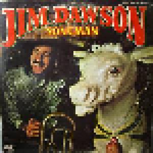 Jim Dawson: Songman - Cover