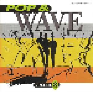 Pop & Wave Vol. 8 - The Sound Of The Fantastic 80's (2-CD) - Bild 1