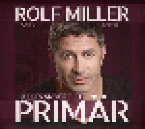 Rolf Miller: Alles Andere Ist Primär - Cover