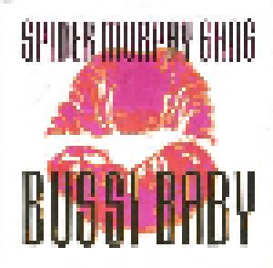 Spider Murphy Gang: Bussi Baby (7") - Bild 1
