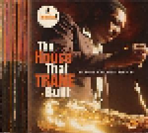 Cover - John Coltrane & Johnny Hartman: House That Trane Built: The Story Of Impulse Records, The