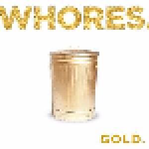 Whores.: Gold. - Cover