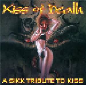Kiss Of Death - A Sikk Tribute To Kiss - Cover