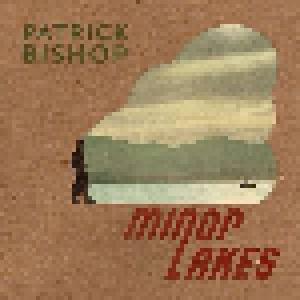 Patrick Bishop: Minor Lakes - Cover